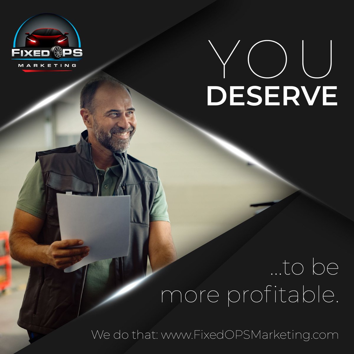 You deserve it.

marketing@fixedopsmarketing.com

Let's get this done.
