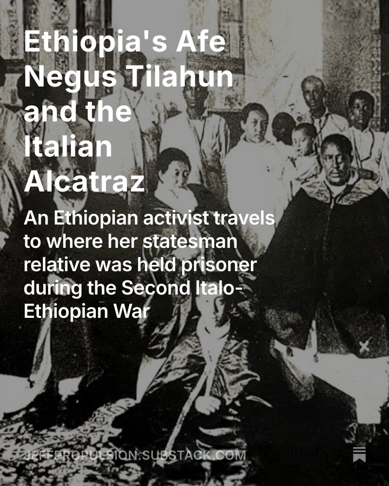 A special guest column! <a href="/WassyTesfa/">Wassy Tesfa</a> writes about her remarkable great-grandfather, the statesman Afe Negus Tilahun, who served under Lij Iyasu and endured with others detention in Italy's Asinara prison during the Fascist Occupation. Read about it here. 👇
jeffpropulsion.substack.com/p/ethiopias-af…
