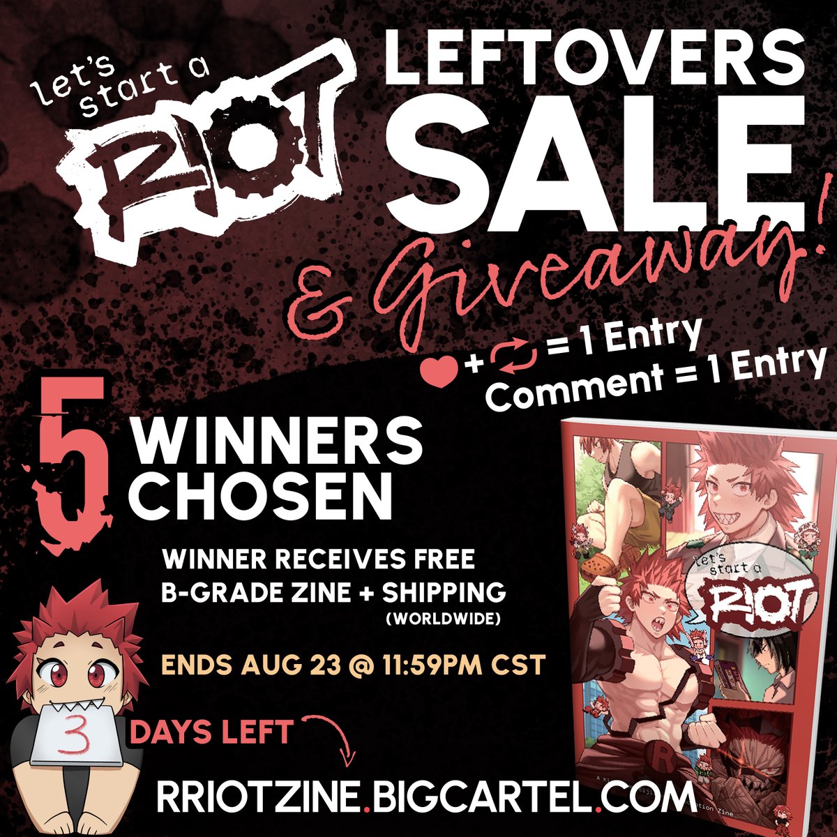 ⚙️LEFTOVERS SALE &amp; GIVEAWAY!⚙️

From now until the end of close, all A &amp; B-Grade Zines are on sale for OVER half price (below production cost)!

Check out our sh0p before close on 8/23! 

✨GIVEAWAY✨ 5 WINNERS WILL BE CHOSEN
Details below!! (1/5)