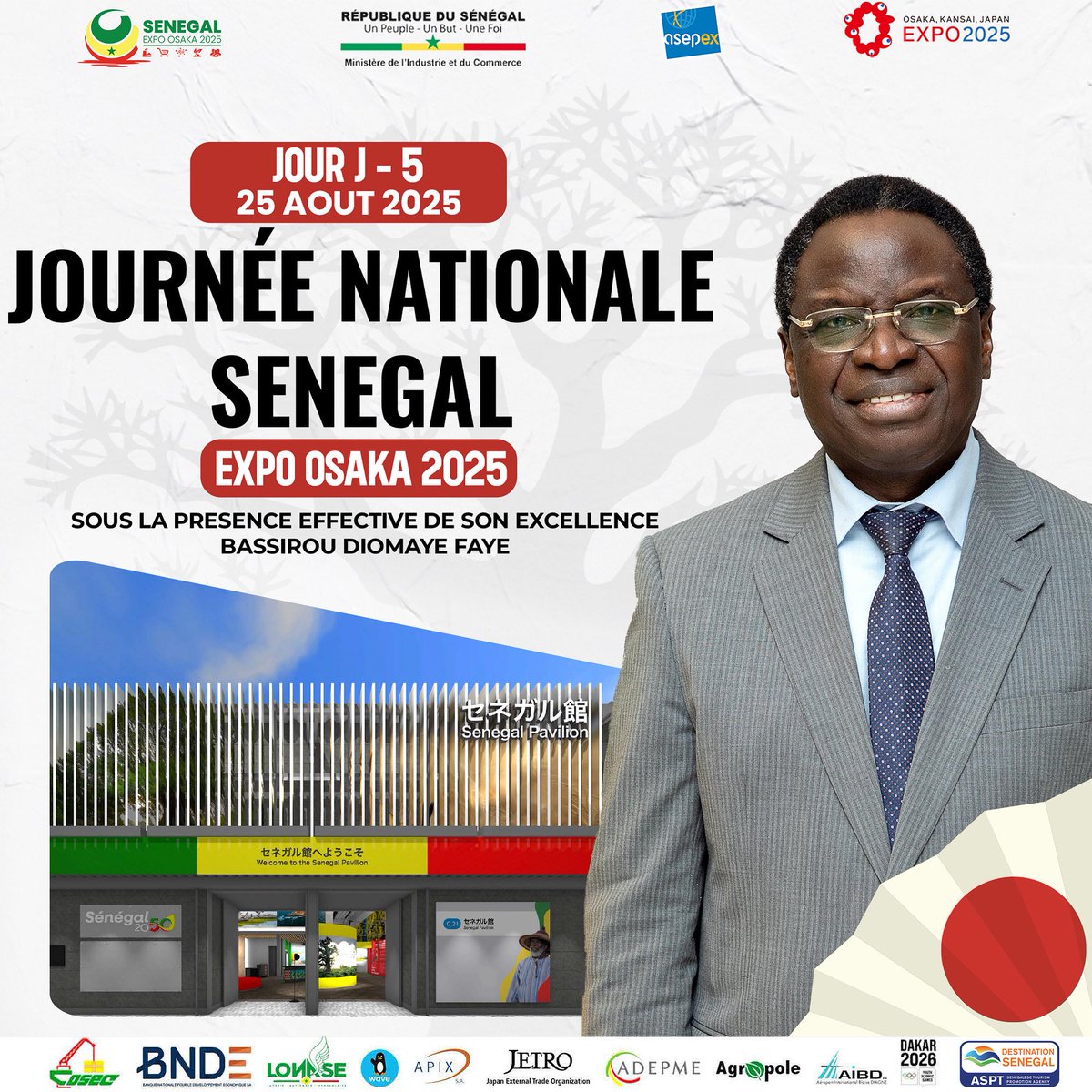 📅 J-5 avant la Journée Nationale du Sénégal à l’Expo Osaka 2025 !

Le 25 août 2025, le Sénégal brillera à travers un Forum Économique de haut niveau et une cérémonie officielle présidée par S.E. le Président Bassirou Diomaye Faye.

#SenegalOsaka2025 #SemaineDuSénégal