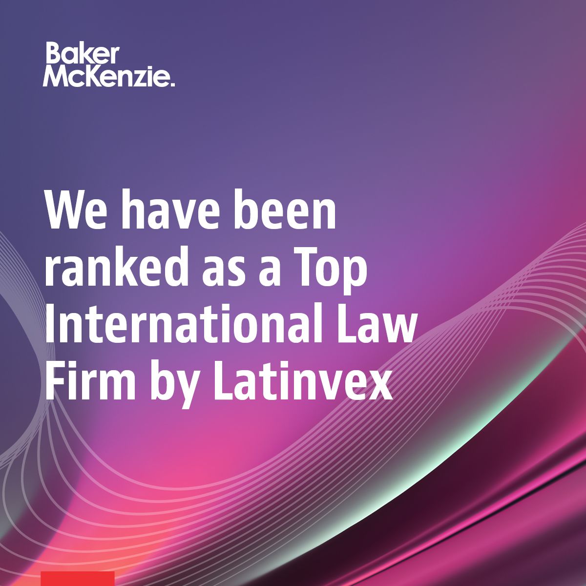 Compartimos la excelente noticia de estar en los ránkings de <a href="/latinvex/">latinvex</a>, Top International Law Firms en 2025. Baker McKenzie tiene 70 años en Latinoamérica asesorando a empresas locales y multinacionales en la gestión de sus desafíos legales y comerciales. bmcknz.ie/3HCDrQI