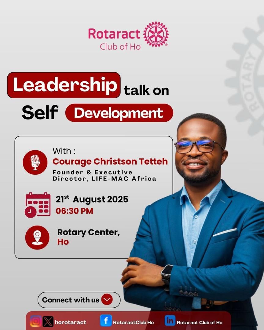 horotaract's tweet photo. Unlock your potential! 🚀
Join us for an inspiring Leadership Talk on Self Development with 
@CCTetteh  on 21st August 2025, 6:30 PM at the Rotary Center, Ho. 

Don’t miss out🎉

#horotaract #UniteforGood #rotaract https://t.co/09t5dI6D30