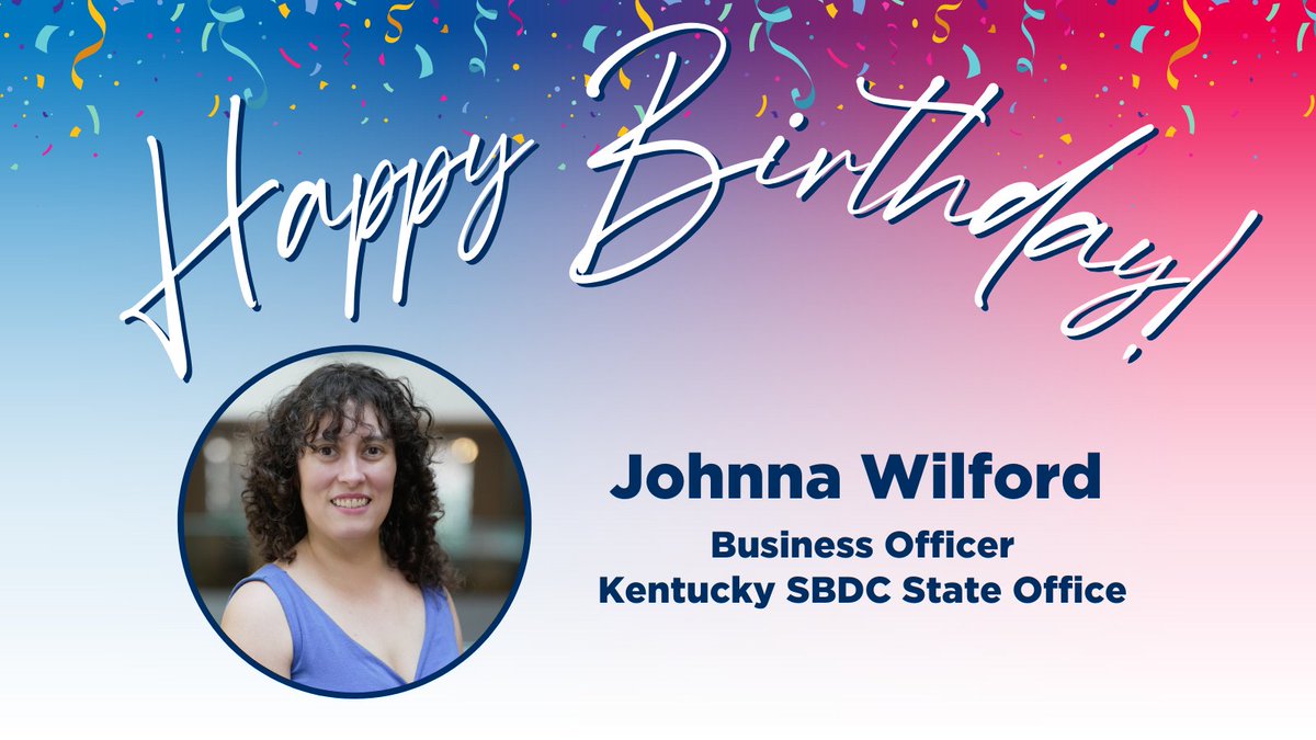 🎉 Join us in wishing a very Happy Birthday to Kentucky SBDC State Office Business Officer, Johnna Wilford!

Have a great day, Johnna! 🥳