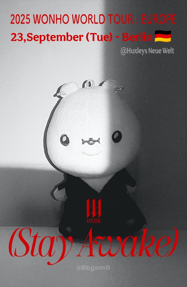 BBGOM diary ʕ◍◕ ꈊ ◕◍ʔくまにっき ' FAN ACCOUNT ' (@bbgomd) on Twitter photo ʕ◍ ◕ ꈊ◕ʔ📣 #WONHO
#2025WORLDTOUR_StayAwake
: EUROPE💙
🗓 23,Setember (Tue)- Berlin🇩🇪
📍Huxleys Neue Welt
🎟Tickets available at:
🔗tickets.kj.de/produkte/85464…
Vipp.🔗wonho.vip/products/berli…
#원호 #WONHO #ウォノ
#StayAwakeTour
#WONHOEuropeTour
#WONHOinBerlin
<a href="/official__wonho/">WONHO Official</a> ʕ◍ ◕ ꈊ◕ʔ📣 #WONHO
#2025WORLDTOUR_StayAwake
: EUROPE💙
🗓 23,Setember (Tue)- Berlin🇩🇪
📍Huxleys Neue Welt
🎟Tickets available at:
🔗tickets.kj.de/produkte/85464…
Vipp.🔗wonho.vip/products/berli…
#원호 #WONHO #ウォノ
#StayAwakeTour
#WONHOEuropeTour
#WONHOinBerlin
<a href="/official__wonho/">WONHO Official</a>