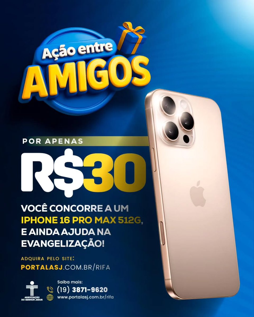 🎉 Já pensou em ganhar um iPhone 16 Pro Max (512GB) por apenas R$30? 😱📱
E o melhor: ainda ajudar na evangelização! 🙌🙏

🎟️ Garanta já o seu número:
👉 portalasj.com.br/rifa

📲 Dúvidas? 
📞 (19) 3871-9620

⏳ Corre que é por tempo limitado!