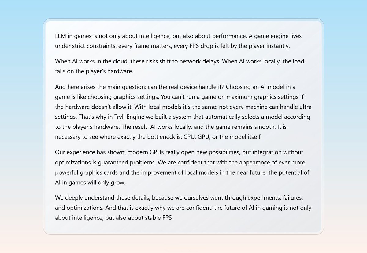 EngineTryl31578's tweet photo. LLM in games is not only about intelligence, but also about performance.
A game engine lives under strict constraints: every frame matters, every FPS drop is felt by the player instantly. https://t.co/flqhAJEGSN