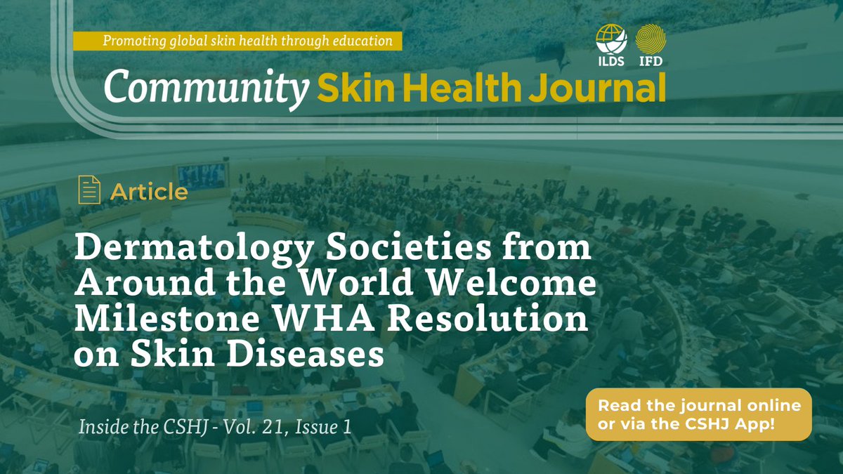 Inside the Community Skin Health Journal (CSHJ) – Vol 21, Issue 1  📖 Read our article ‘Dermatology Societies from Around the World Welcome Milestone WHA Resolution on Skin Diseases’ in the most recently published issue of the CSHJ. 
 
👉 Read the article: bit.ly/CSHJ-WHAResolu…