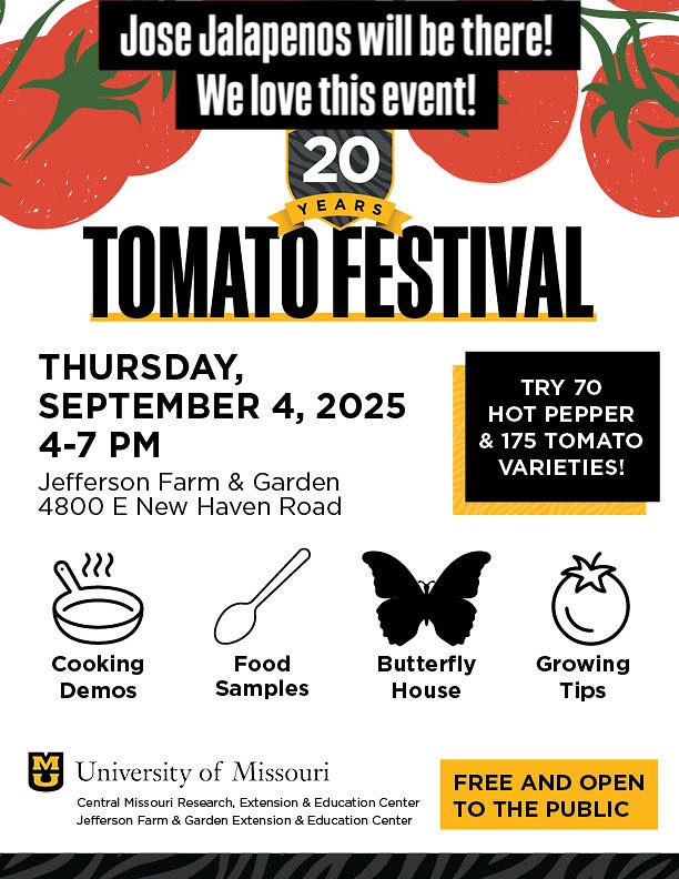 Jose Jalapenos has been a participating vendor for 12 years. We love this event! 
- free
- family friendly 
- fun and educational 
- Delicious 
- Great food 😉
We will have food samples, chips and salsa! 
Swing by for a Mid-MO tradition at the tomato festival. 
See you soon