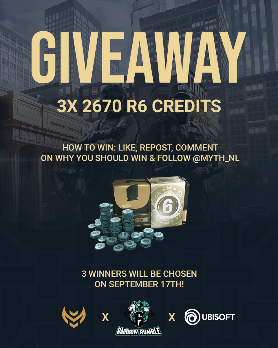Myth Esports (@myth_nl) on Twitter photo 🚨 R6 GIVEAWAY ALERT 🚨
We’ve teamed up with <a href="/Ubisoft/">Ubisoft</a> & <a href="/R6esportsEU/">Rainbow Six Esports Europe</a> North Rumble to give YOU the chance to win 2670 R6 Credits!
How to join: Like, repost, comment why YOU should win & follow <a href="/Myth_NL/">Myth Esports</a> .
Winners will be announced on Sept 17th, don’t miss out! 🚨 R6 GIVEAWAY ALERT 🚨
We’ve teamed up with <a href="/Ubisoft/">Ubisoft</a> & <a href="/R6esportsEU/">Rainbow Six Esports Europe</a> North Rumble to give YOU the chance to win 2670 R6 Credits!
How to join: Like, repost, comment why YOU should win & follow <a href="/Myth_NL/">Myth Esports</a> .
Winners will be announced on Sept 17th, don’t miss out!