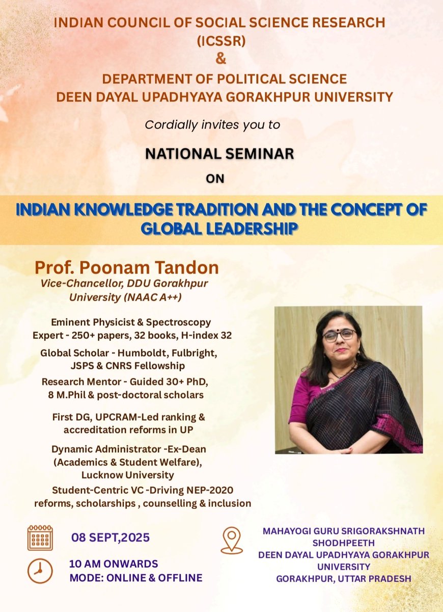 MKSinghGkp's tweet image. 📚 Join us for the National Seminar on “Indian Knowledge Tradition and the Concept of Global Leadership” on 8 September 2025.
📣 Eminent personalities will share insights on India’s timeless wisdom and global role.
🔹 Organized by: Political Science Dept.
🔹 Supported by: ICSSR