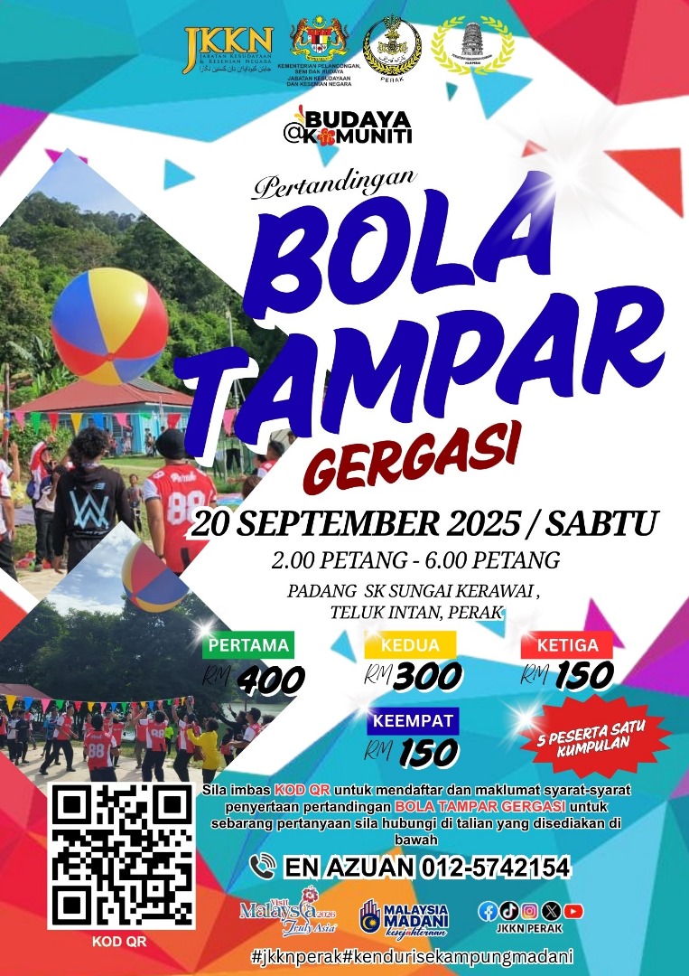 Pertandingan BOLA TAMPAR GERGASI Sempena Budaya @ Komuniti :  Kenduri Sekampung Madani

20 September 2025 (Sabtu)
2.00 – 6.00 petang
Padang SK Sungai Kerawai, Teluk Intan, Perak

📷 Daftar mudah melalui kod QR di poster