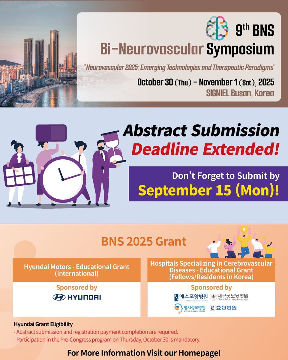 [BNS 2025] Abstract Submission Deadline Extended!
New Dead line: September 15 (Mon), KST!
Don't miss out this time and apply for grant too!

[Homepage] bnskorea.org

#bns2025 #neurovascular #brainsurgery #callforabstracts #grantopportunity