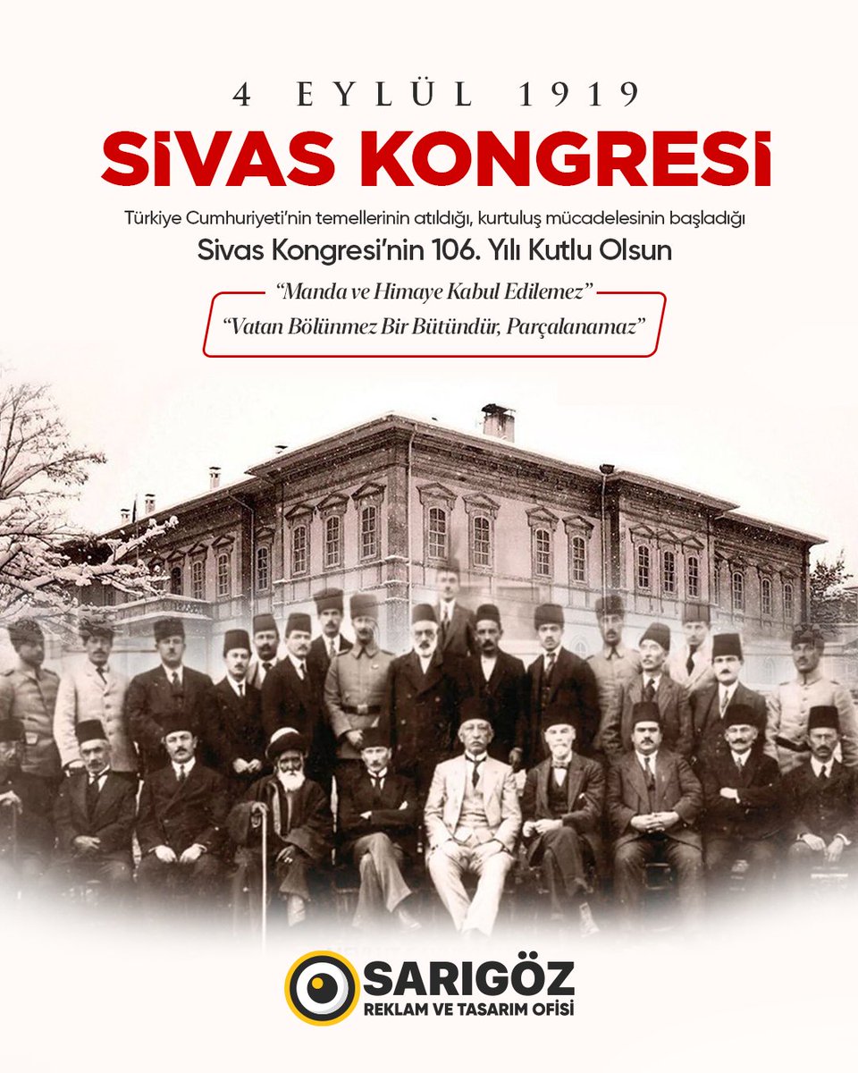 🇹🇷 4 Eylül 1919 • Sivas Kongresi'nin 106. Yılı
Türkiye Cumhuriyeti'nin temellerinin atıldığı, millet iradesinin esas alındığı, bağımsızlık mücadelesinin dönüm noktası olan bu tarihi gün kutlu olsun.

#SivasKongresi106Yaşında
#MandaVeHimayeKabulEdilemez
#VatanBölünmezBirBütündür