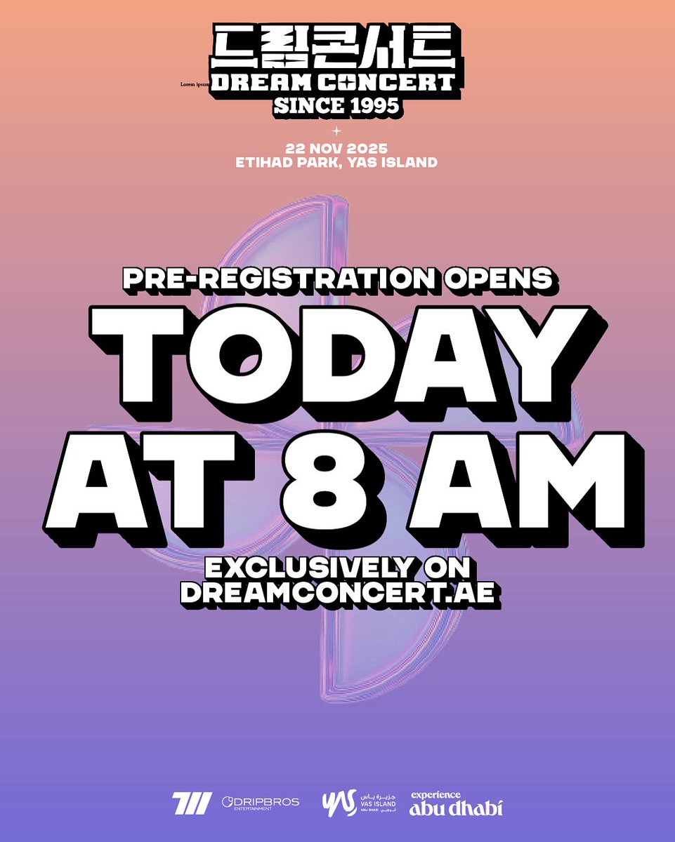 Dream Concert (@dreamconcertae) on Twitter photo Pre Register now and secure your Pre Sale ticket to the BIGGEST KPOP Festival in the UAE 🇦🇪 Limited Availability ‼️
dreamconcert.ae
📍 DREAM CONCERT 2025
🗓️ Nov 22 | Etihad Park, Yas Island. 
👀 Lineup dropping soon… stay tuned! #DreamConcertAbuDhabi #InAbuDhabi #T11 Pre Register now and secure your Pre Sale ticket to the BIGGEST KPOP Festival in the UAE 🇦🇪 Limited Availability ‼️
dreamconcert.ae
📍 DREAM CONCERT 2025
🗓️ Nov 22 | Etihad Park, Yas Island. 
👀 Lineup dropping soon… stay tuned! #DreamConcertAbuDhabi #InAbuDhabi #T11