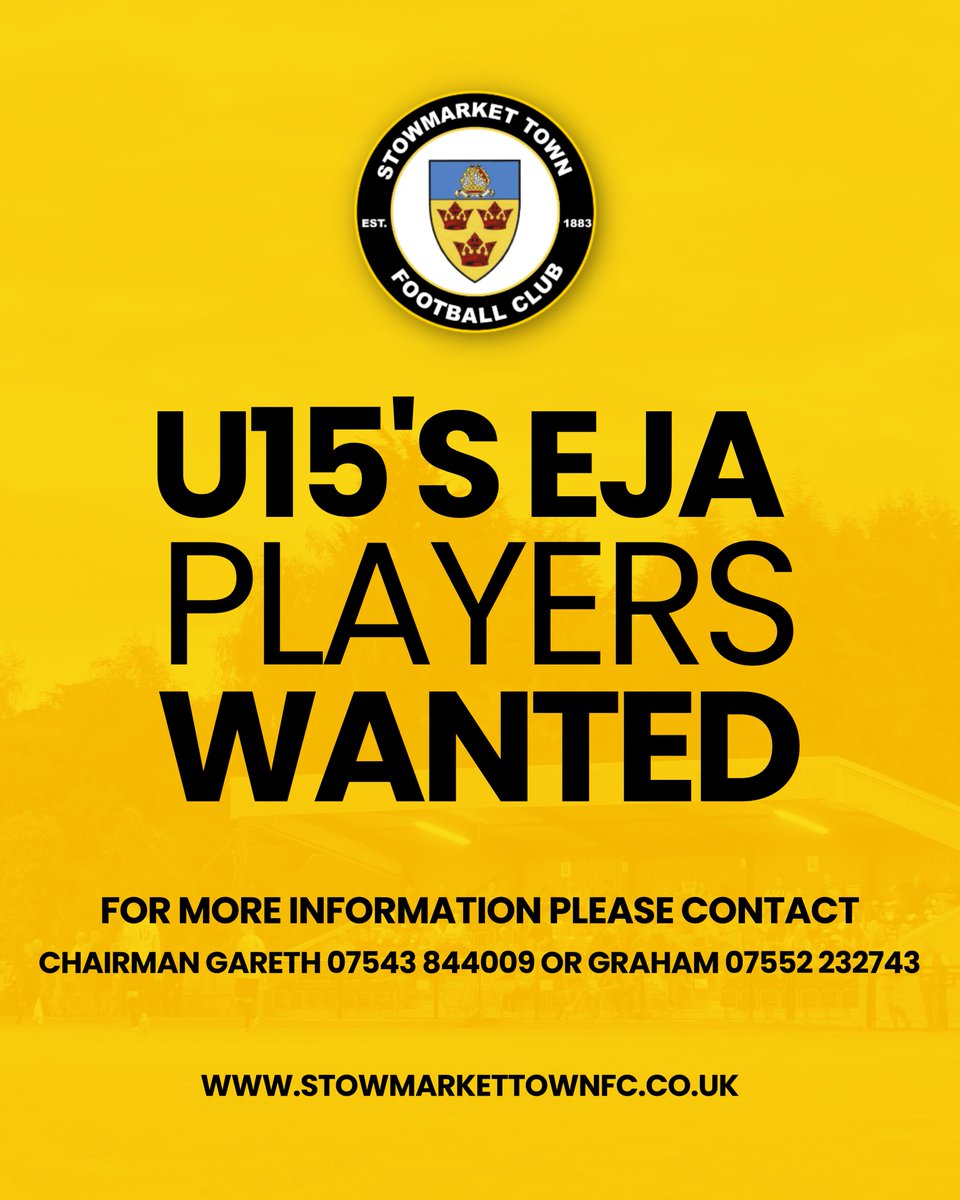 Stowmarket Town U15s EJA are looking for new players to join the squad!

📍 Training: Thursdays in Ipswich (7–8:30pm)
📅 Matches: Sundays

📞 Gareth: 07543 844009
📞 Graham: 07552 232743

💛 Be part of something exciting at Stowmarket Town FC