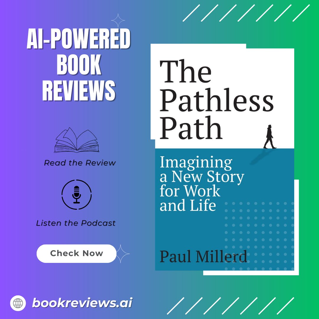Bookreviewsai's tweet image. Seeking to redefine your career and life? Our AI-powered review and podcast on Paul Millerd's "The Pathless Path" will help you imagine a new story for your work.

bookreviews.ai/review/the-pat…

#ThePathlessPath  #Career #PersonalGrowth #BookReview #WorkLifeBalance #Entrepreneurship