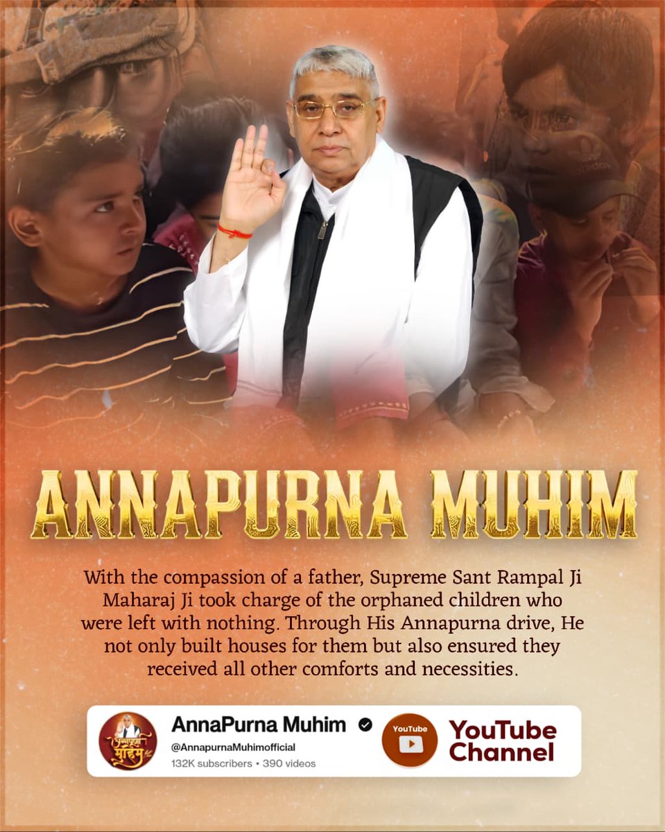 #AnnapurnaMuhimBySantRampalJi
ANNAPURNA MUHIM 
With the compassion of a father, Supreme Sant Rampal Ji Maharaj Ji took charge of the orphaned children who were left with nothing. Through His Annapurna drive, He not only build houses for them but also⤵️
#GodMorningThursday