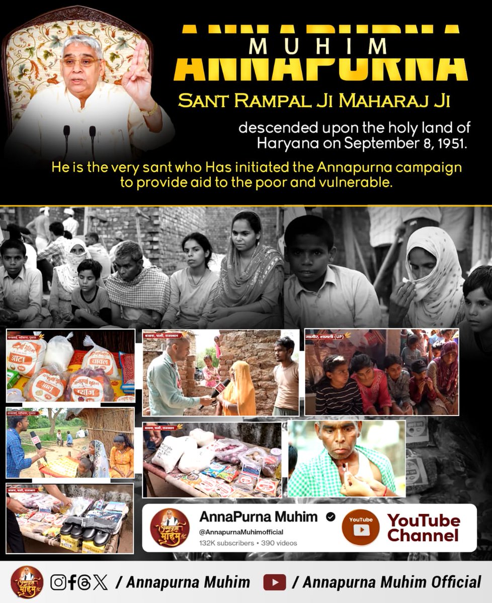 #AnnapurnaMuhimBySantRampalJi
The great saint, Satguru Rampal Ji Maharaj, who relieved the suffering of poor and helpless people through Annapurna  Campaign(Muhim) was born on 8 September 1951.

4days Left Avataran Diwas 
#GodMorningThursday