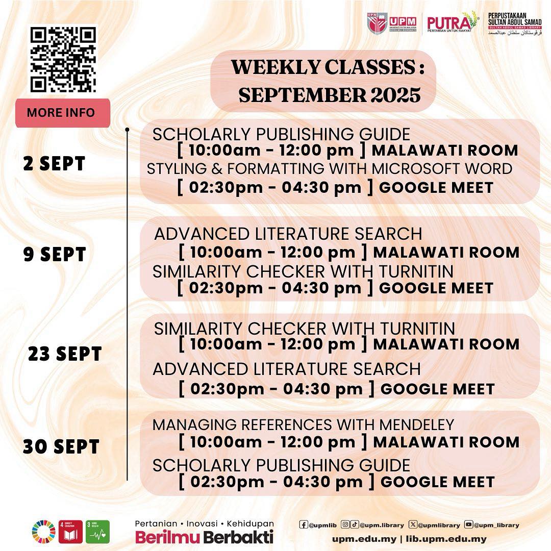 UPMLibrary's tweet image. 📌 Weekly Classes @ PSAS | September 2025

Join our weekly classes organized by Sultan Abdul Samad Library! 🚀

🗓️ Dates: 2, 9, 23 &amp;amp; 30 Sept 2025
📍 Malawati Room &amp;amp; Google Meet

#UPM #UPMLibrary #PSAS #LibraryWorkshops  #UPMKnowledgeHub #PSASKnowledgeHub #DiscoverPSAS