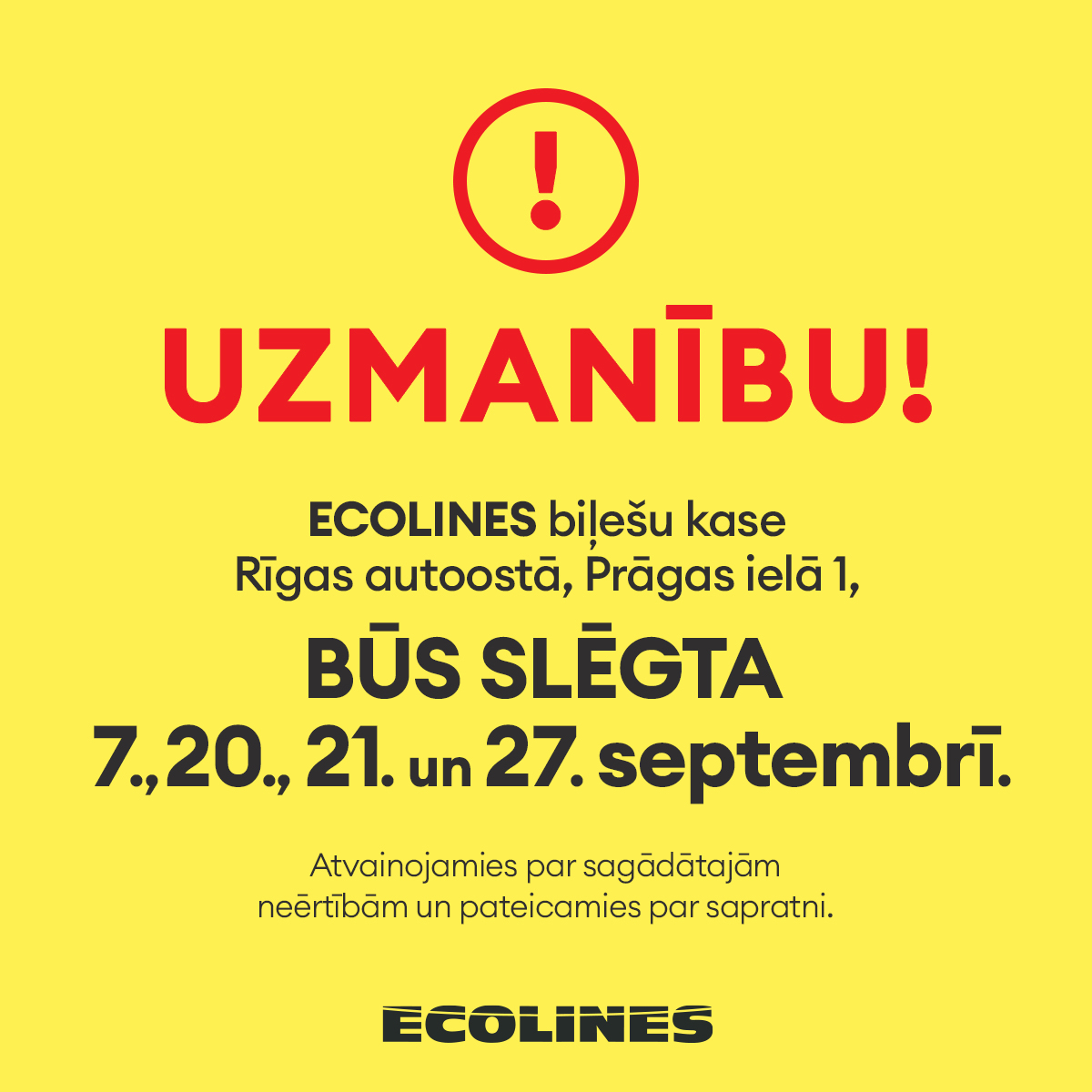 Informējam par izmaiņām darba laikā ECOLINES birojā Rīgas autoostā Septembrī.
Visas biļetes pieejamas ecolines.net