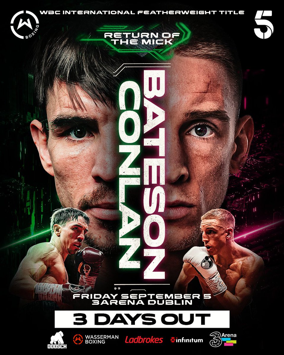 WassermanBoxing's tweet image. 𝟯 𝗗𝗔𝗬𝗦 𝗢𝗨𝗧 🚨

@mickconlan11 and @JackBateson94 clash in Dublin for the WBC International Featherweight title 🏆

Remaining tickets ➡️ tinyurl.com/Returnofthemick

@Ladbrokes | @SauerlandBros | @Channel5Sport | @InfinitumEnt | #ReturnOfTheMick