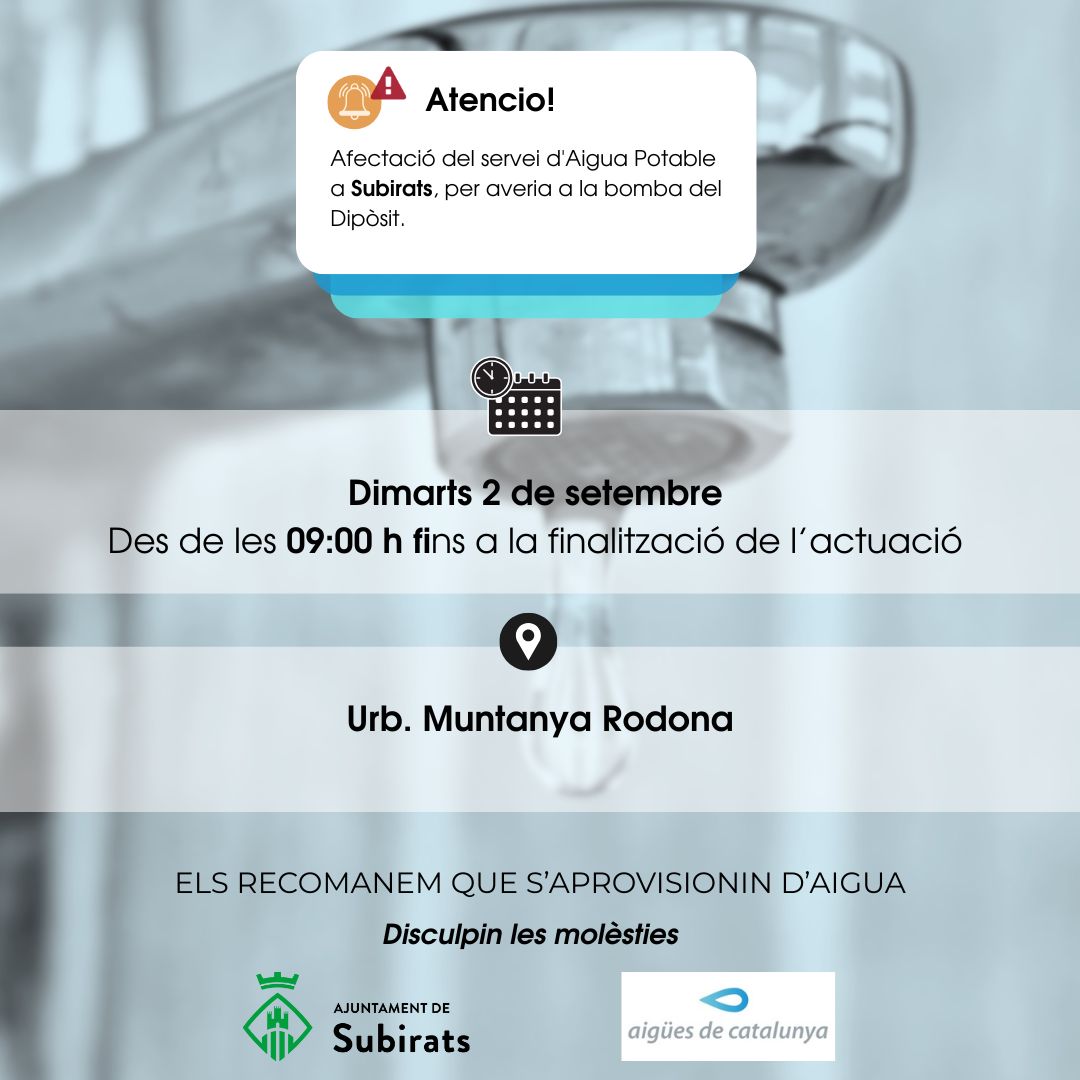 📢 ATENCIÓ: <a href="/Aj_Subirats/">Ajuntament Subirats</a> afectació del servei d'AP per averia a la bomba del dipòsit

🗓️Dimarts 02/09
⏰Des de les 09 h fins a la finalització de l'actuació
📍Urb. Muntanya Rodona

🙏Disculpin les molèsties