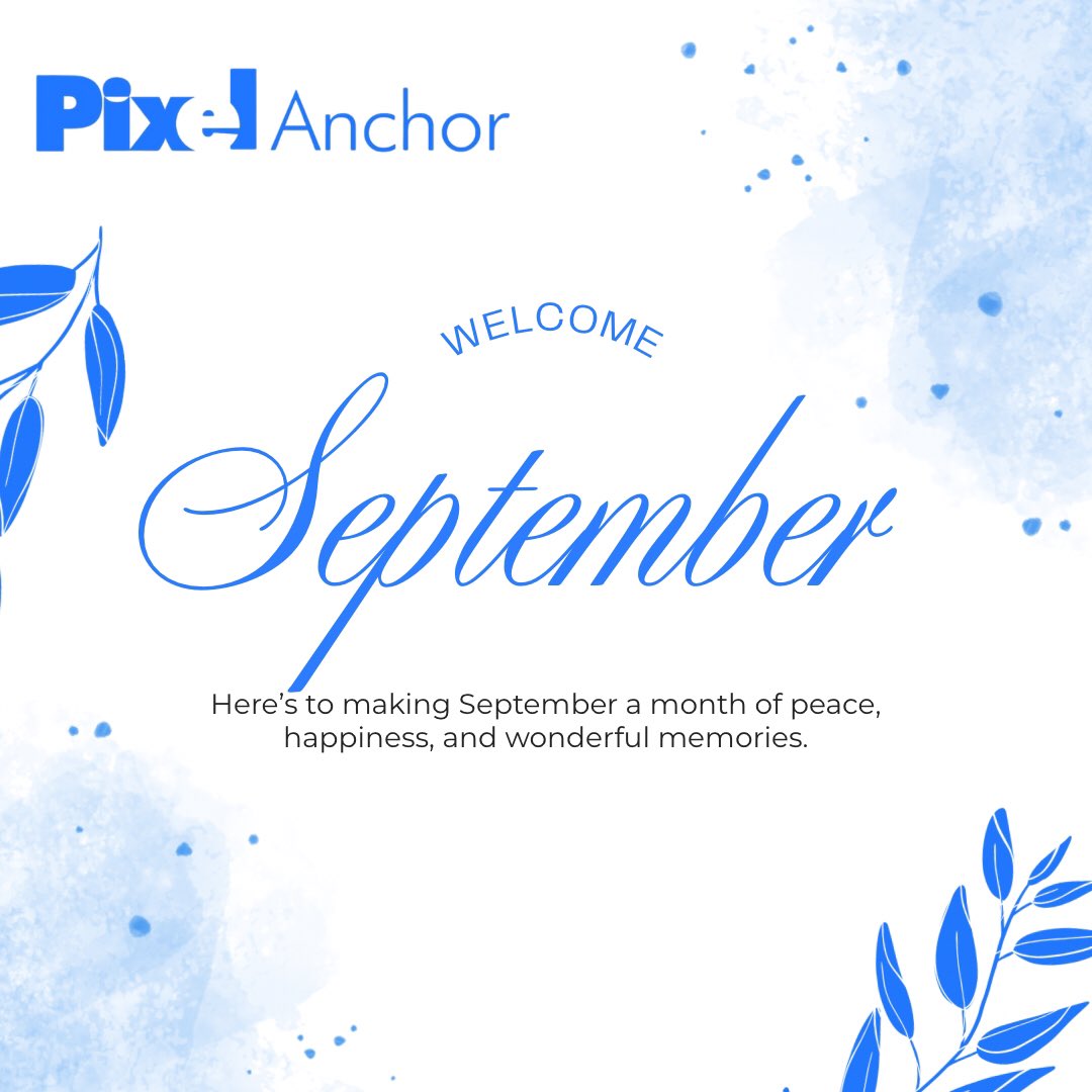 AnchorPixel's tweet photo. Happy New Month from Pixel Anchor! 😁🎉

 We're excited to welcome September, a month we hope brings peace, happiness, and new opportunities for everyone.

#HappyNewMonth #September #StudyProgram #LearningOpportunity #PixelAnchor https://t.co/iwoRWc2jlI