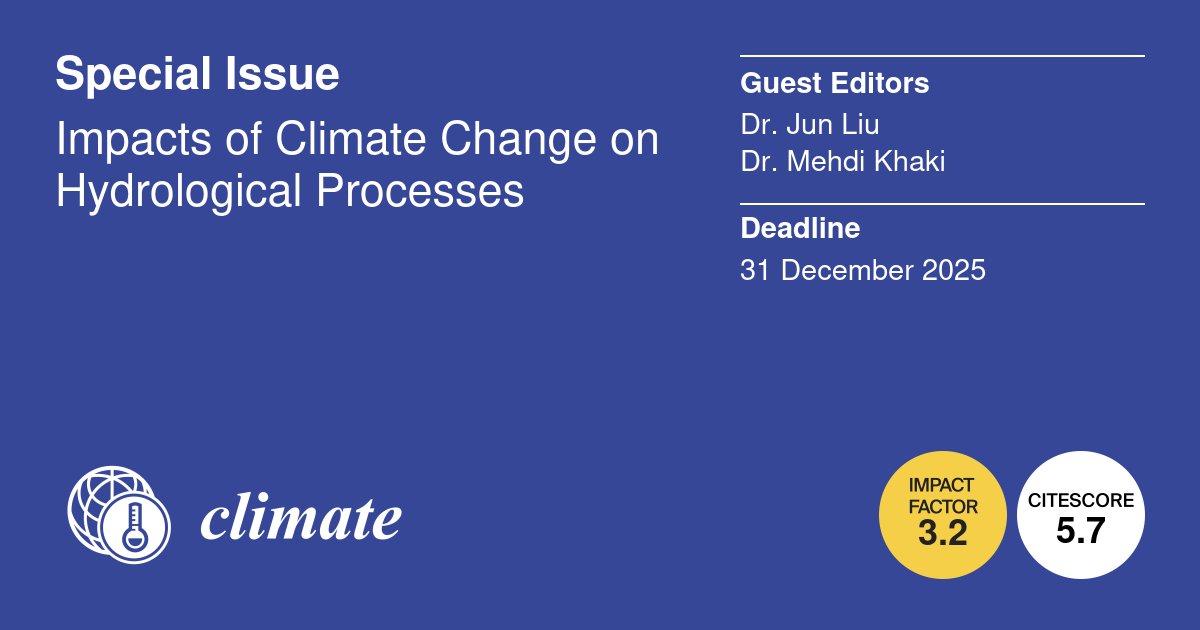 climate_MDPI's tweet image. ⚠️ #Call4Papers ⚠️

Impacts of Climate Change on Hydrological Processes

👨‍🏫 Guest Editors: Dr. Jun Liu and Dr. Mehdi Khaki
📅 Deadline: 31 December 2025
🖇️ More information: mdpi.com/journal/climat…

#climate_change #hydrological #water_cycle #extreme_events #climate_model