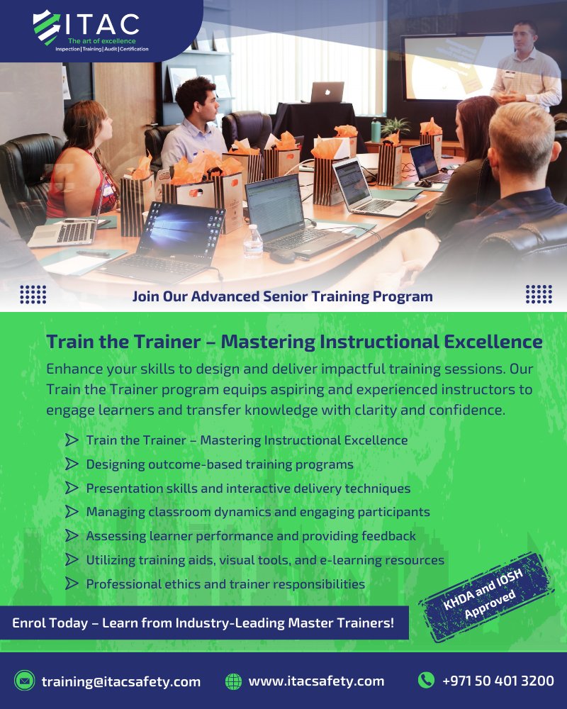 ItacSafety's tweet image. 🚀 Join Our Advanced Senior Training Program
Train the Trainer – Mastering Instructional Excellence
📢 Enroll Today
📧 training@itacsafety.com
📞 +971 504013200
🌐 itacsafety.com
#TrainTheTrainer #ITACSafety #Dubai #UAE #Sharjah #AbuDhabi