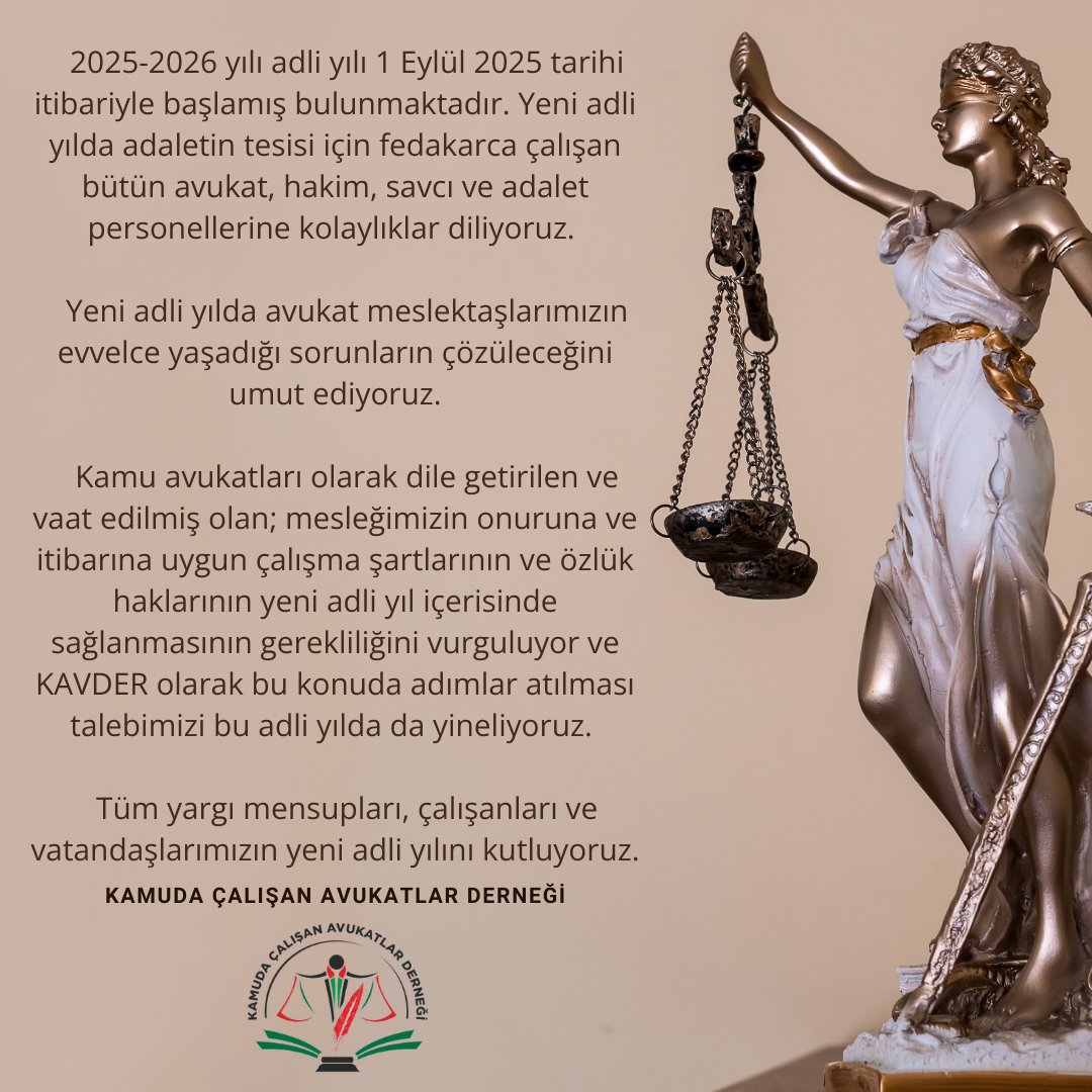 Tüm yargı mensupları, çalışanları ve vatandaşlarımızın yeni adli yılını kutluyoruz.

Kamu avukatları olarak mesleğimizin onuruna ve itibarına uygun çalışma şartlarının ve özlük haklarının yeni adli yıl içerisinde sağlanmasını talep ediyoruz.