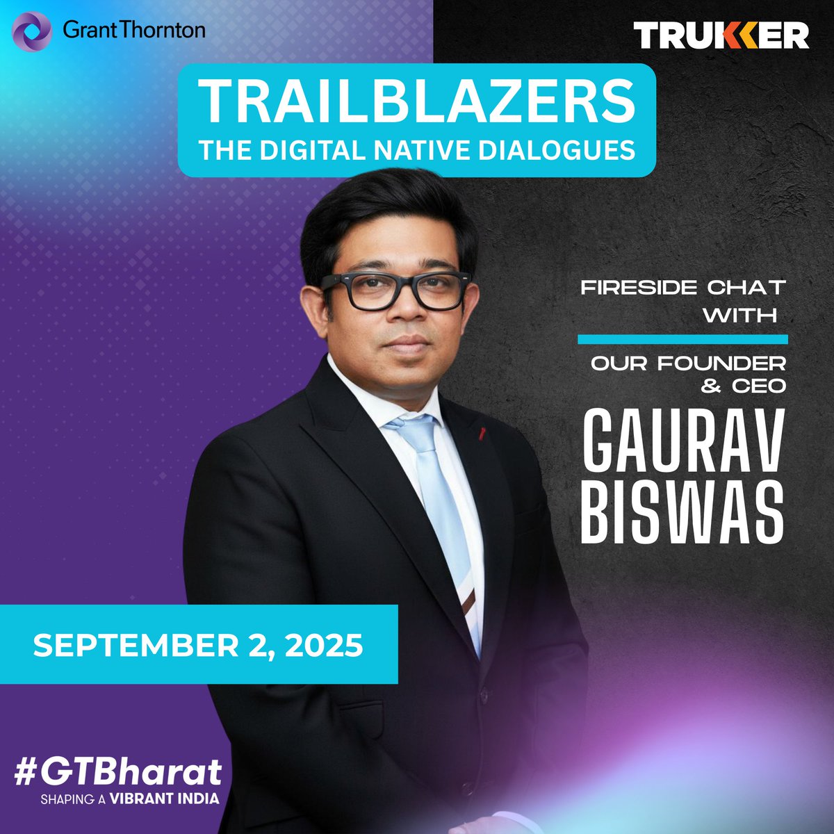 Gaurav Biswas, Founder &amp; CEO of <a href="/TruKKerTech/">TruKKer تركر</a> , joins #DigitalNativeDialogues by <a href="/GrantThorntonIN/">Grant Thornton Bharat</a> ! Hear his insights with Dharmender Jhamb on cross-border scaling, freight digitisation &amp; tech-led logistics—the next standard. Today, Sept 2. #TruKKer #SuccessStory #ProudTruKKerati