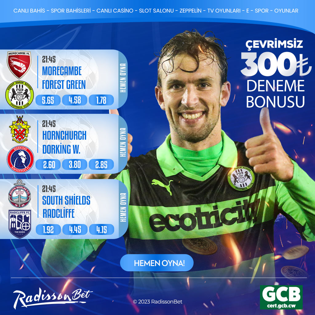 🏆Tüm Maçlar En Yüksek Oran ve Bonuslar İle #RadissonBet'te!
 
⚽Morecambe - Forest Green
⚽Hornchurch - Dorking W.
⚽South Shields - Radcliffe
 
✔️#Radissonbet'te Günlük ''Yarım Milyon Dolar'' Çekim İmkanı!
 
🎯shortdigest.click/sosyal