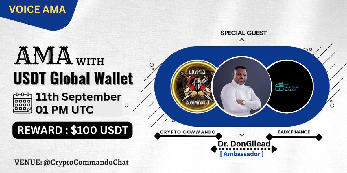 📣 We're pleased to announce the #TelegramVoiceAMA with USDT Global Wallet.

🏠 Venue : t.me/CryptoCommando…

📆 Date   : 11th September 
🕓 Time    : 1:00 PM UTC
💰 Reward : $100 USDT
🗣️ Speaker : Dr. DonGilead

⚠️ Rules :
♂️ Follow : <a href="/USDTGWallet/">USDT Global Wallet</a>