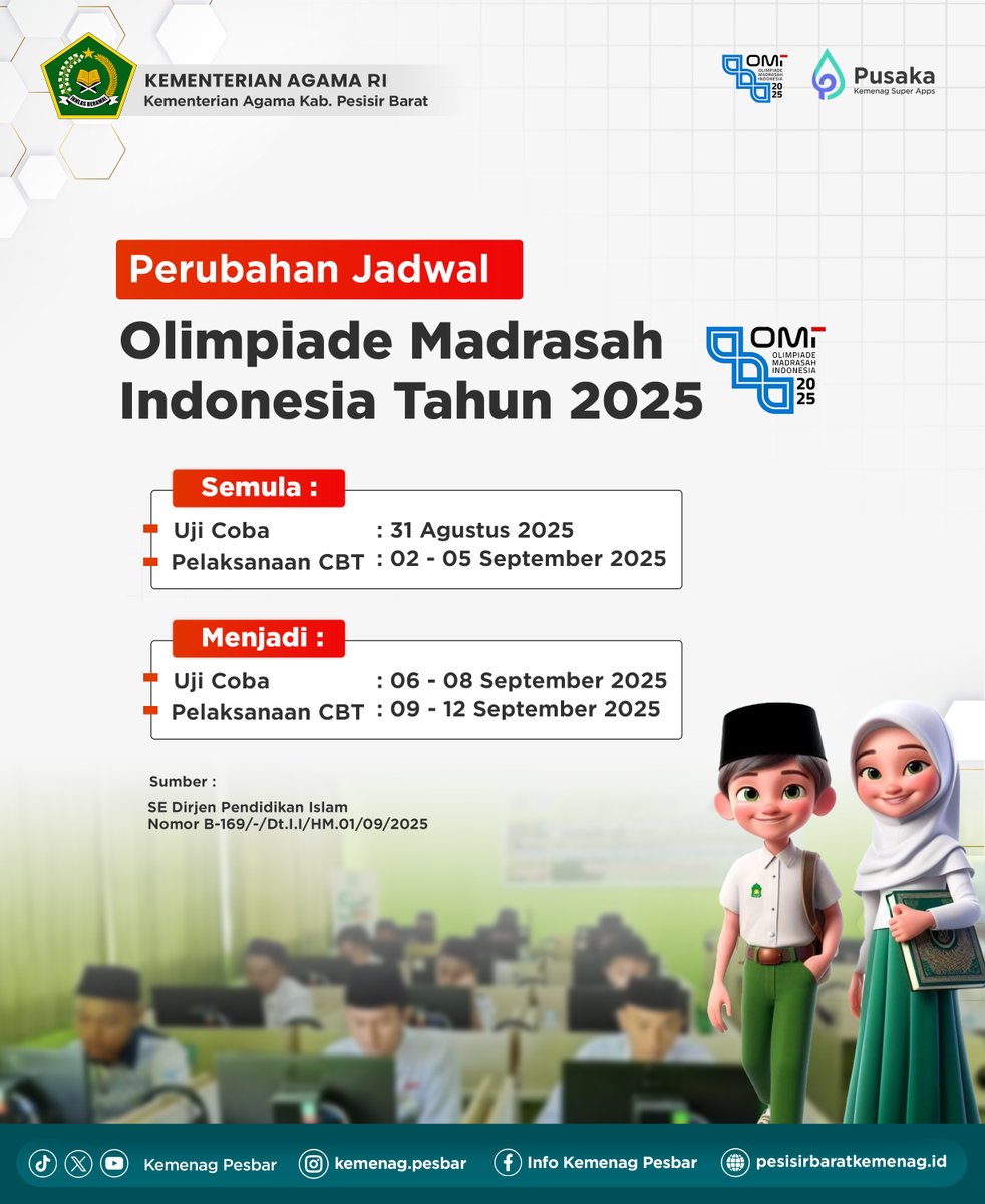 kemenag_pesbar's tweet image. Assalamu’alaikum Wr. Wb.
Tabik pun 🙏🙏
#SahabatReligiPesisirBarat

Perubahan Jadwal OMI Tahun 2025 
berdasarkan SE Dirjen Pendidikan Islam Nomor B-169/-/Dt.I.I/HM.01/09/2025

#OMI2025 #olimpiademadrasahindonesia #ksm #myres #kamimadrasah #madrasahmajubermutudanmendunia