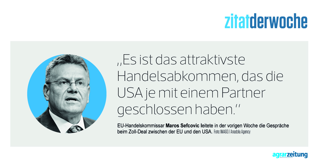 #USA #Vereinigte Staaten #EU #Zoll-Deal #Handelsabkommen #Donald Trump #EU-Handelskommissar Maros Sefcovic #Agrarhandel