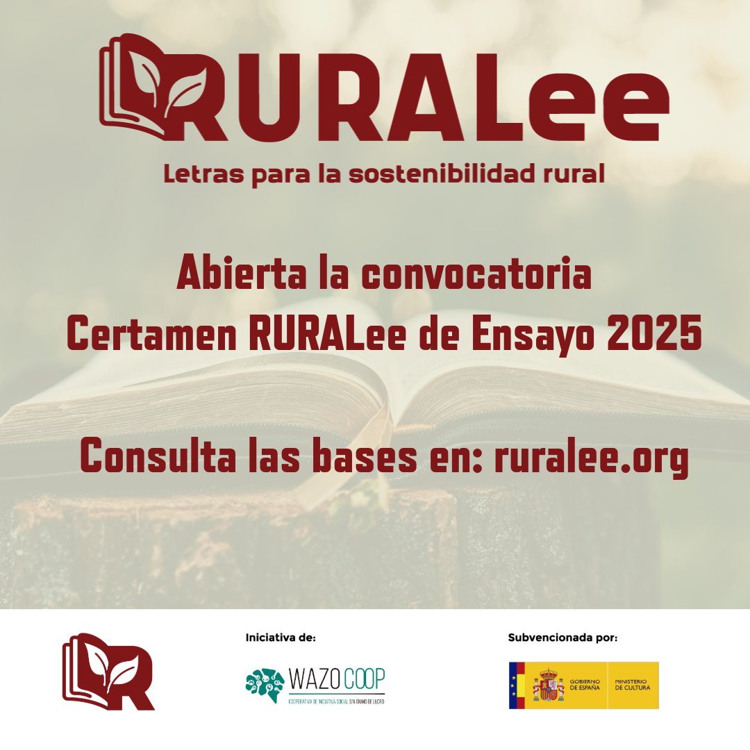 📚✨ ¡Nueva convocatoria abierta!
Wazo Coop lanza el Certamen de Ensayo #RuraLee 2025: conectamos literatura, sostenibilidad y desarrollo rural.
🖋 Ensayos sobre lectura como motor de cambio y cultura rural
👥 +18 años, España
📅 Hasta 3 oct 2025
➡ f.mtr.cool/tvmzqakgph