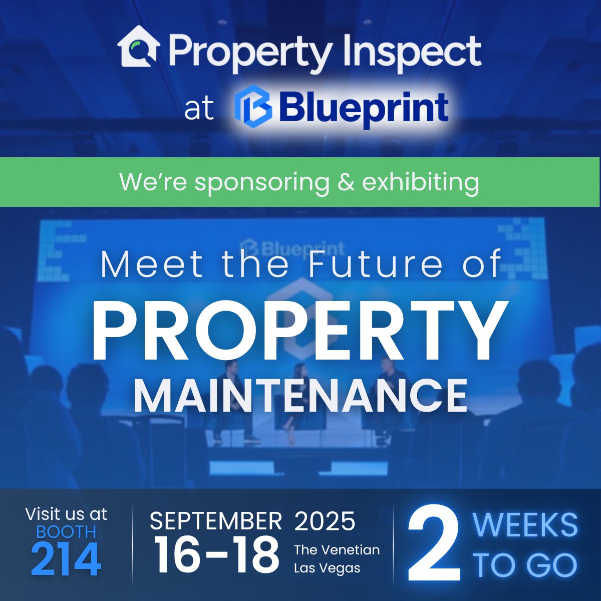 We’re headed to Vegas! 🎰

See Property Inspect at #BlueprintVegas — Booth 214, Sept 16–18.

From first repair report to final sign-off, we connect every step of maintenance into one clear, audit-ready record.

💻 Book a demo: sholink.to/BPLV25
