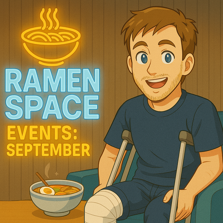 The leg's broken, but the community's not! 🦵🙅

Fun fact: Ramen Space members can host their own events here, for free. Here's what we have coming up in September:

🫡 Generalist World meetup | Drinks, pizza &amp; relaxed networking with the mighty Generalist World 🌀 community.