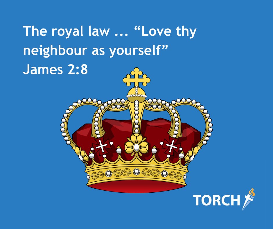 The royal law ... "Love thy neighbour as yourself" James 2:8

[A yellow crown with red velvet and pearls decorating it. Above it has the Bible passage, all on a blue background]

#Bible #LoveThyNeighbour