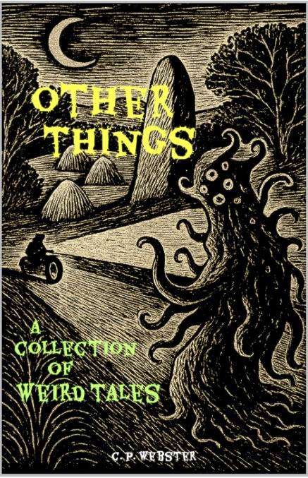 Spooky season is almost upon us!
A NEW collection of Weird Tales from yours truly...
"Within these pages lurk spectral visitations, reverberations from the Cthulhu Mythos, and ancient, lurking evil."
amazon.com/Other-Things-C…
Available now as a paperback or Kindle e-book.
