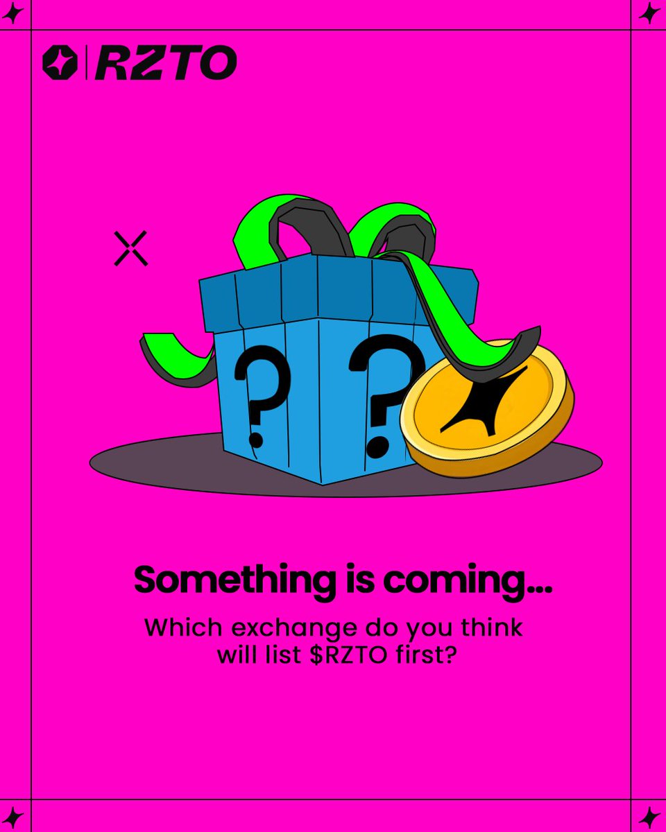 Something is coming…

Which exchange do you think will list $RZTO first?

Drop your guesses below 👇 

Lucky answer gets some $RZTO 💸