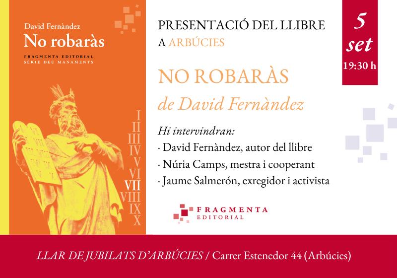 FragmentaEd's tweet photo. 📢Gent d'Arbúcies, del Montseny i de les Guilleries: 
aquest divendres hi presentem "No robaràs" d' @HiginiaRoig .

Una conversa entre Núria Camps, Jaume Salmerón i
l'autor.

🗓️ Divendres 5 de setembre 
⏰ 19:30 hores
📍 c/ Estenedors, 44. 

Veniu-hi, que valdrà la pena! https://t.co/VygvSdf8ys