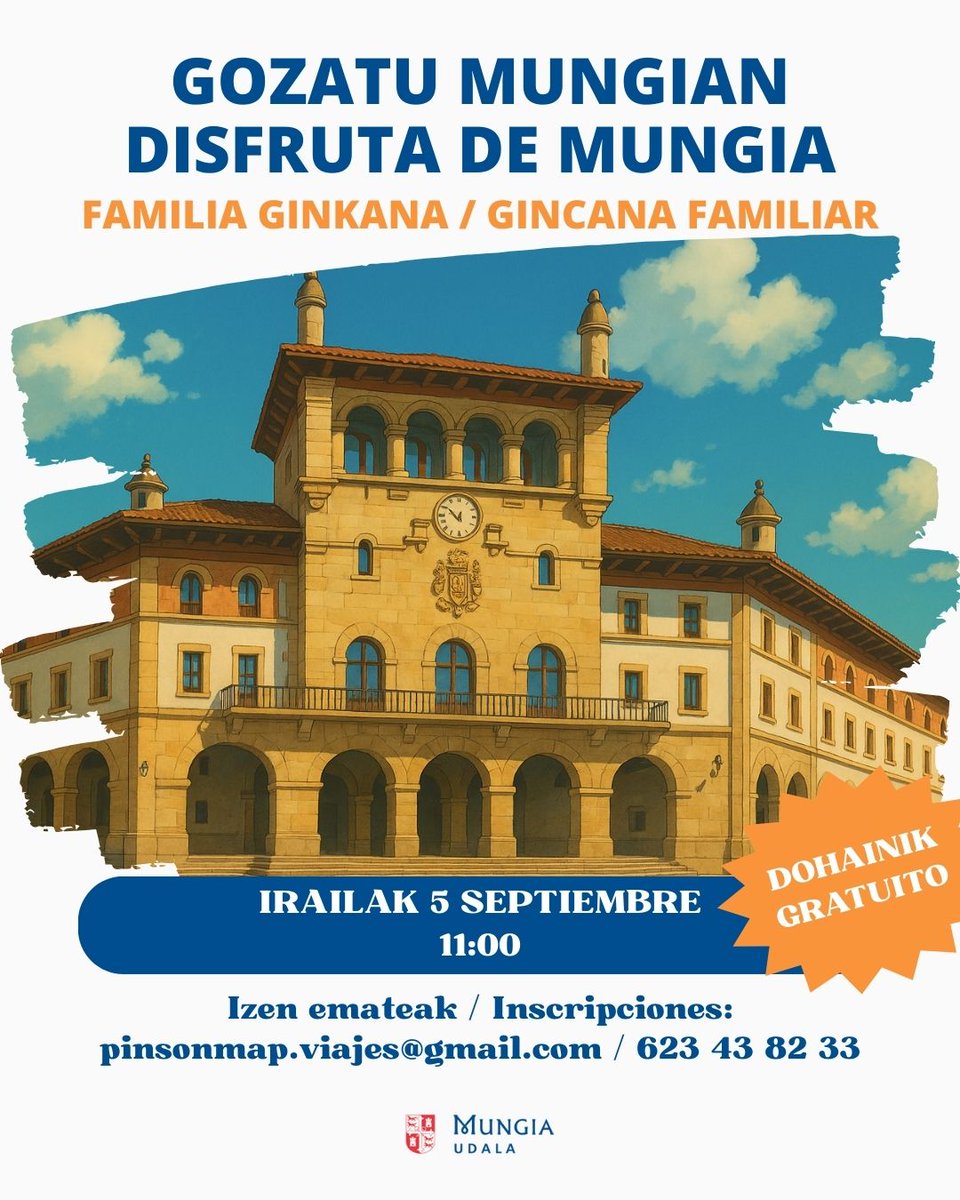 Familientzako “Gozatu Mungian” gynkana 👨‍👩‍👦‍👦
📅 Irailak 5
⏲ 11:00
✍ Izen emateak: 623 43 82 33 / pinsonmap.viajes@gmail.com 
Doakoa!
--
Gynkana para familias "Disfruta de Mungia" 👨‍👩‍👦‍👦
📅 5 de septiembre
⏲ 11:00
✍ Inscripciones: 623 43 82 33 / pinsonmap.viajes@gmail.com
¡Gratuita!