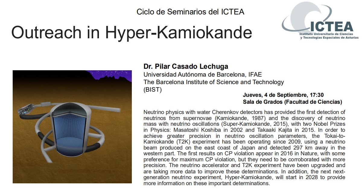 Charla dentro del Ciclo de Seminarios del ICTEA: "Outreach in Hyper-Kamiokande", impartida por la Dra. Pilar Casado Lechuga, de la UAB. Este jueves 4 de septiembre a las 17:30 en la Sala de Grados de la Facultad de Ciencias. Más info 👇