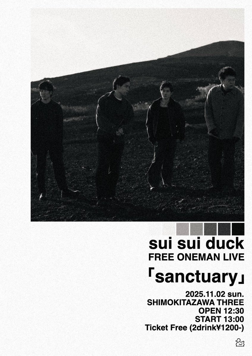 sui sui duck 6年ぶりにワンマンやります。