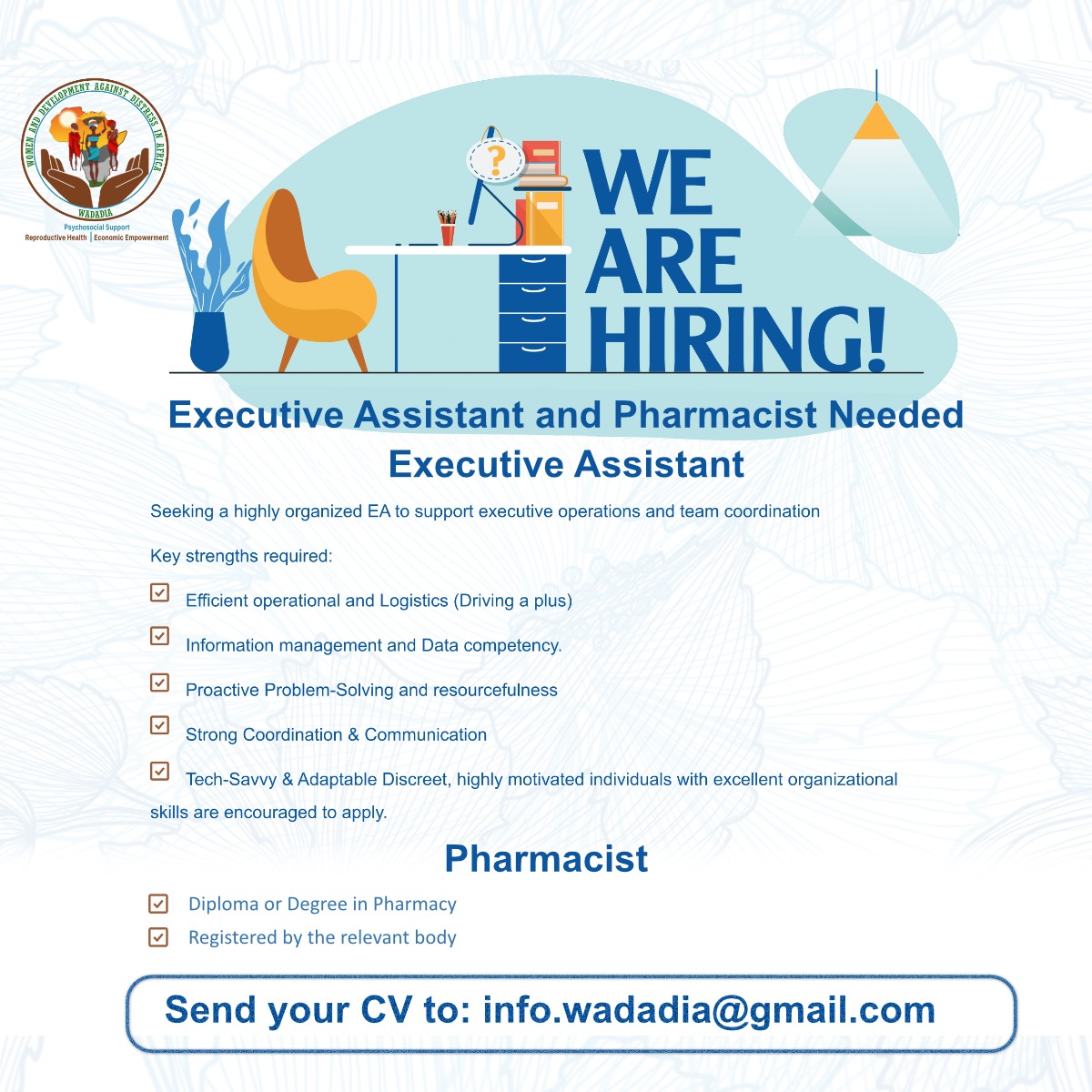 We’re #HiringNow 

Join WADADIA and be part of a team restoring dignity &amp; empowering communities.

🔹 Executive Assistant
🔹 Pharmacist
📩 Send your CV to: info.wadadia@gmail.com

👉 Apply today &amp; make a difference!

#WADADIA #JobAlert #ExecutiveAssistant #Pharmacist