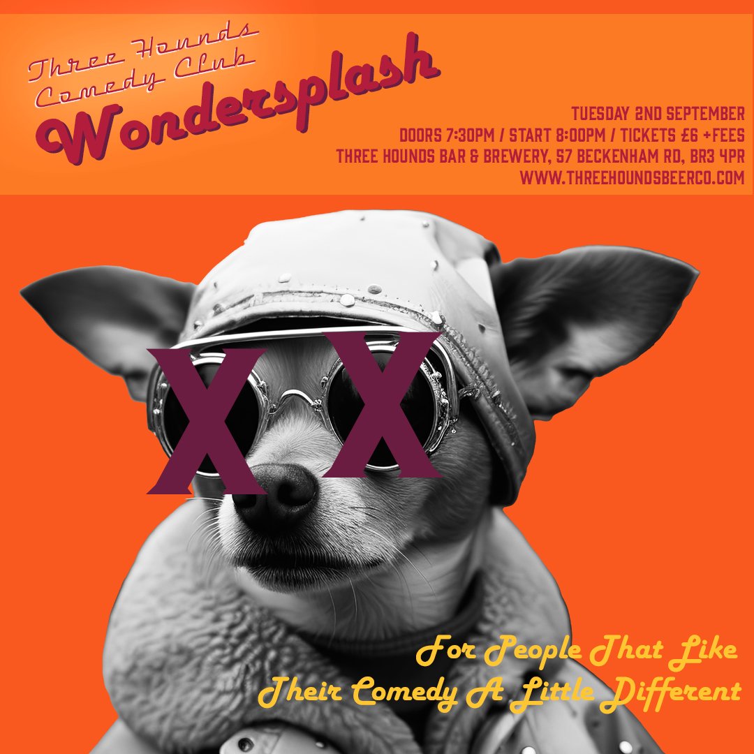 Tuesday 

Open 3 to 10

<a href="/Wondersplashing/">Wondersplash</a> from 7.30pm downstairs. Alternative &amp; Clown Comedy. Tickets £6.60

20 Beers On Tap
4 Beers On Cask
6 Still Ciders
120 Beers in the Fridges