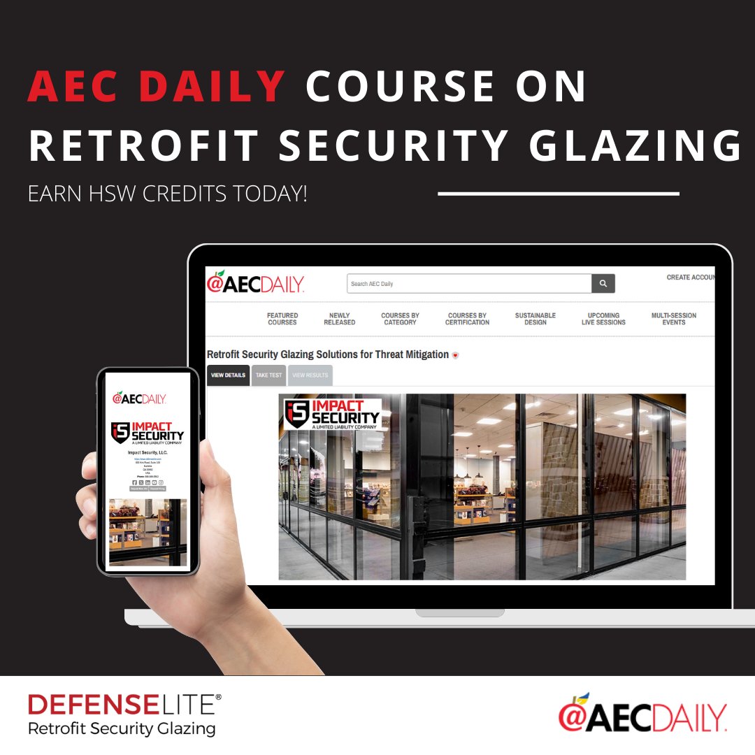 AIA Approved Course: Retrofit Security Glazing Solutions for Threat Mitigation

Learn and earn credits today through AEC Daily at ow.ly/Lfq950WKQE6
 to request a custom learning experience approved by the AIA.

#ImpactSecurity #ContinuingEducation