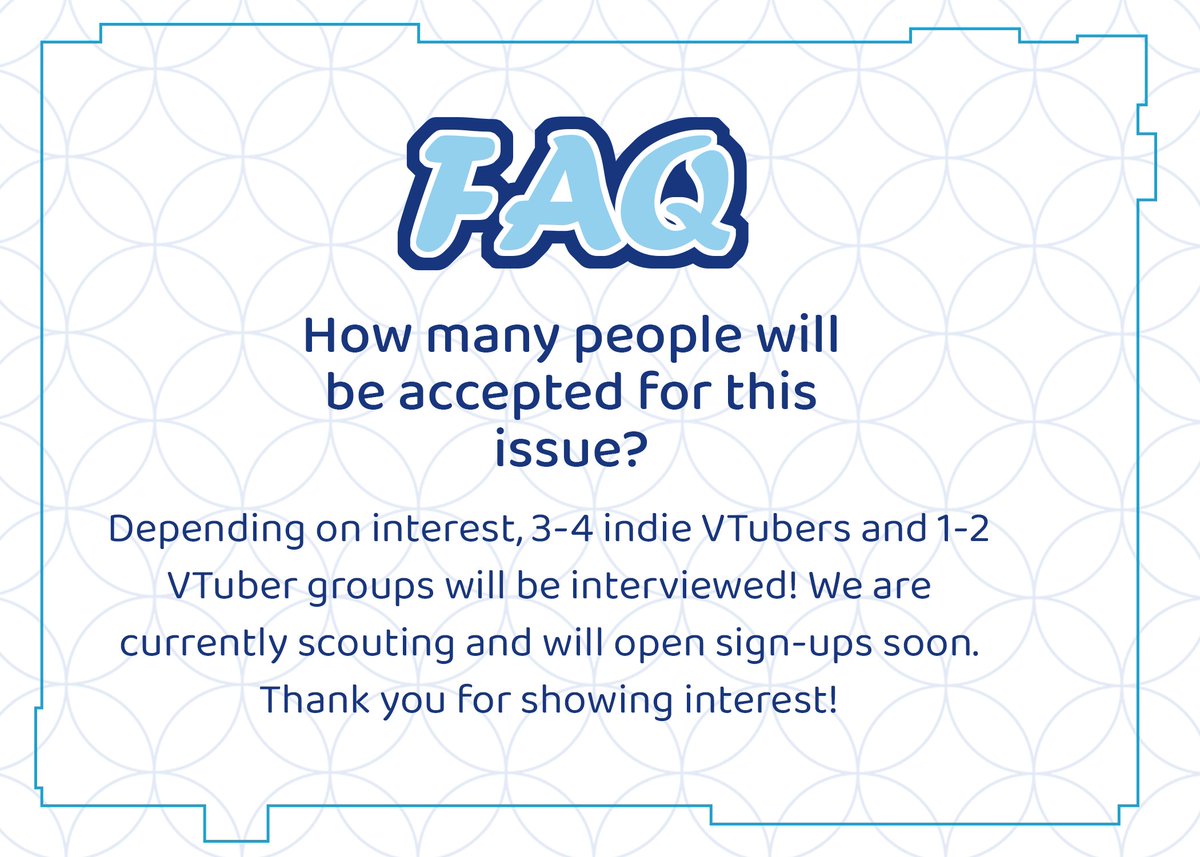 FAQ QUESTION | 💙🩶

*How many people will be accepted for the issue?*

Depending on interest, we're interviewing 3-4 indies and 1-2 groups! Thank you for your question.

If you have a QnA or want to show interest for the project fill out the form below! VVV

#VTuber #ENVTuber