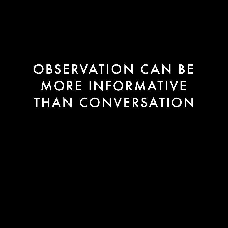 I'm not here for a conversation. I'm here for a confirmation. This isn't an argument. It's an observation.